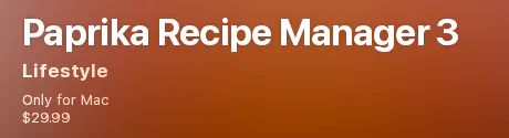 Apple's US Mac App Store page for Paprika Recipe Manager 3, header with the app name, Only for Mac and the $29.99 price, captured 30 Oct 2026.